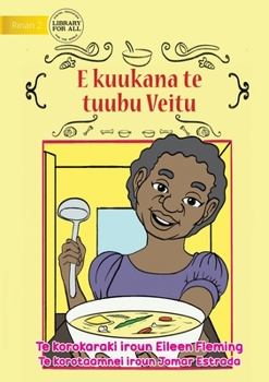 Paperback Veitu Cooks some Soup - E kuukana te tuubu Veitu (Te Kiribati) Book