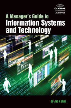 Paperback A Manager’s Guide to Information Systems and Technology Book