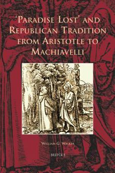 Hardcover 'Paradise Lost' and Republican Tradition from Aristotle to Machiavelli [Latin] Book