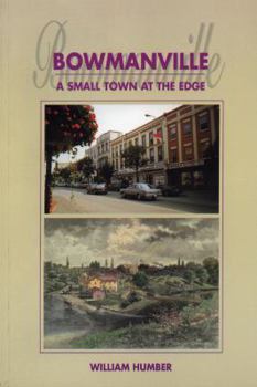 Digital Bowmanville: A Small Town at the Edge Book