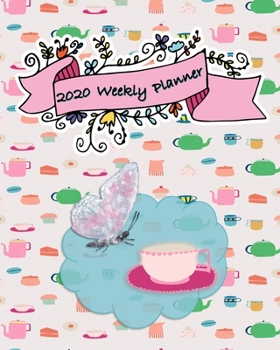 2020 Weekly Planner: An Organizer Diary with Self-Care, Goals, Victories, Vision Board, Financial Notes, US National Holidays, and Reflections Dated January to December for Men, Women, Kids - Tea Time