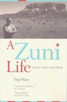 Hardcover A Zuni Life: A Pueblo Indian in Two Worlds Book