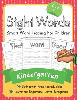 Paperback Dolch Kindergarten Sight Words: Smart Word Tracing For Children. Distraction-Free Reproducibles for Teachers, Parents and Homeschooling Book