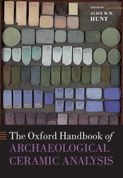 Paperback Oxford Handbook of Archaeological Ceramic Analysis Book