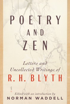 Paperback Poetry and Zen: Letters and Uncollected Writings of R. H. Blyth Book