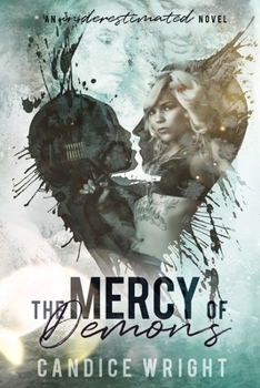 The Mercy of Demons: An Underestimated Novel Book 6 - Book #6 of the Underestimated