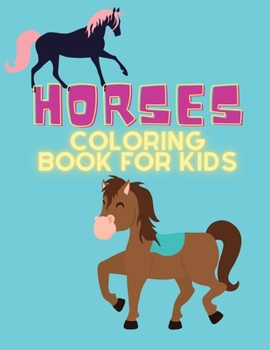 Horses: Coloring book for kids