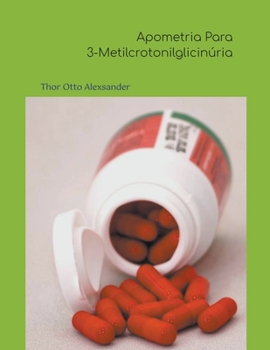 Paperback Apometria Para 3-Metilcrotonilglicinúria [Portuguese] Book