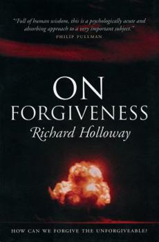 Paperback On Forgiveness: How Can We Forgive the Unforgiveable? Book