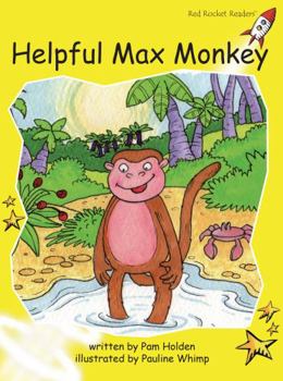 Helpful Max Monkey - Book  of the Red Rocket Readers