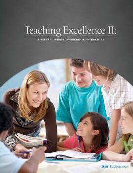 Paperback Teaching Excellence II: A Research-Based Workbook for Teachers Book