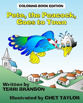 Paperback Pete, the Peacock, Goes to Town: Coloring Book Edition Book