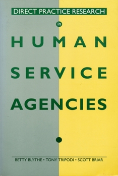 Paperback Direct Practice Research in Human Service Agencies Book
