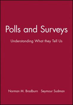 Hardcover Polls and Surveys: Understanding What They Tell Us Book