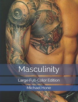 Paperback Masculinity: Large Full-Color Edition Book