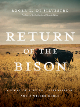 Paperback Return of the Bison: A Story of Survival, Restoration, and a Wilder World Book