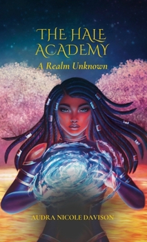 The Hale Academy: A Realm Unknown