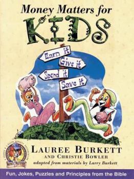 Paperback Money Matters for Kids: A Lauree and L. Allen Burkett Presentation Book