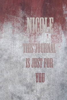 Paperback Nicole: This Is Just for You Book