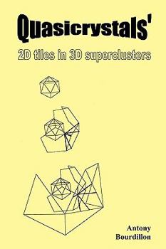 Paperback Quasicrystals': 2D tiles in 3D superclusters Book