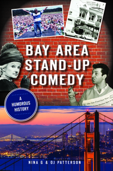 Paperback Bay Area Stand-Up Comedy: A Humorous History Book