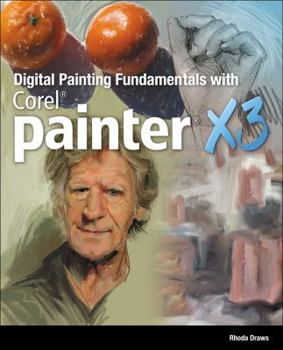 Paperback Digital Painting Fundamentals with Corel Painter X3 Book