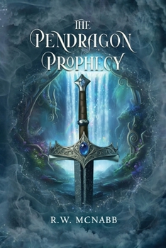 The Pendragon Prophecy (The Pendragon Pentology)