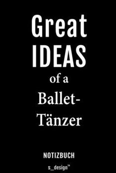 Paperback Notizbuch f?r Ballet-T?nzer: Originelle Geschenk-Idee [120 Seiten liniertes blanko Papier] [German] Book