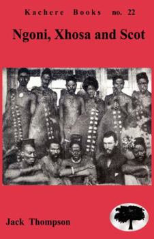 Paperback Ngoni, Xhosa and Scot: Religion and Cultural interactions in Malawi Book