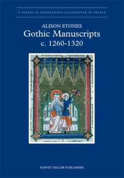 Hardcover Gothic Manuscripts: 1260-1320. Part One Book