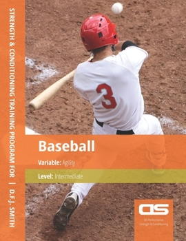 Paperback DS Performance - Strength & Conditioning Training Program for Baseball, Agility, Intermediate Book