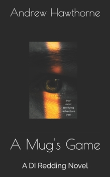 Paperback A Mug's Game: DI Redding Book 3 Book