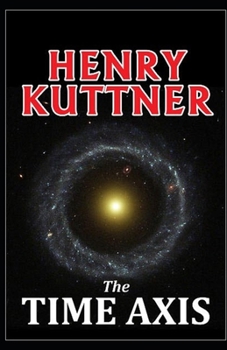 Paperback The Time Axis: (illustrated edition) Book