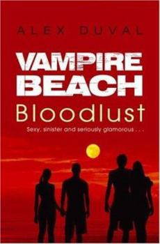 Bloodlust - Book #1 of the Vampire Beach