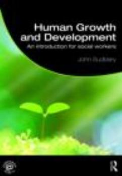 Paperback Human Growth and Development: An Introduction for Social Workers Book