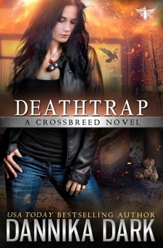 Paperback Deathtrap (Crossbreed Series Book 3) Book