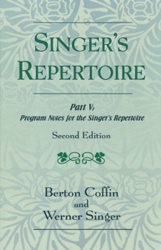 Paperback Singer's Repertoire, Part V: Program Notes for the Singer's Repertoire Book