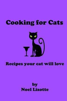 Paperback Cooking for Cats: Recipes your cat will love Book