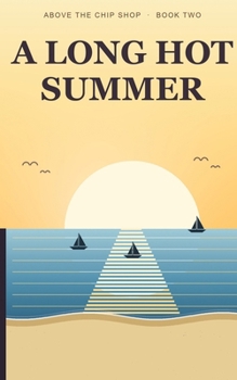 Paperback A Long Hot Summer: A Feel-Good Comedy Novel Book
