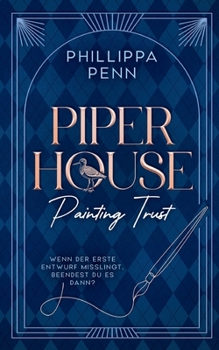 Paperback Piper House: Painting Trust [German] Book