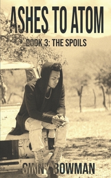 Paperback Ashes to Atom Book 3: the Spoils Book