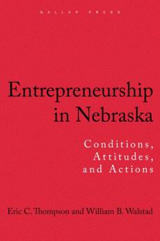 Hardcover Entrepreneurship in Nebraska: Conditions, Attitudes, and Actions Book