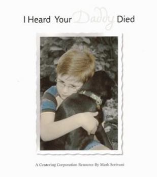Paperback I Heard Your Daddy Died Book