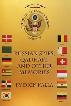 Paperback Russian Spies, Qadhafi, And Other Memories Book