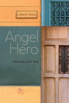 Paperback Angel Hero: Inspired by a True Story Book