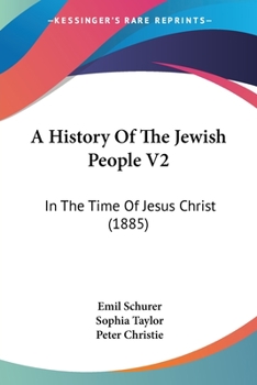 Paperback A History Of The Jewish People V2: In The Time Of Jesus Christ (1885) Book