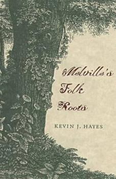 Hardcover Melville's Folk Roots Book