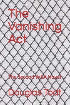 Paperback The Vanishing Act: The Second WSA Novel Book