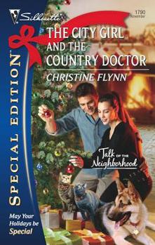 The City Girl and the Country Doctor - Book #3 of the Talk of the Neighborhood