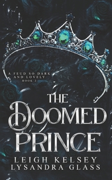 The Doomed Prince (A Feud So Dark and Lovely)